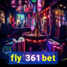 fly 361 bet